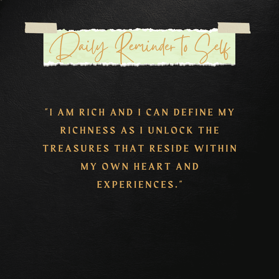 “I Am Rich And I Can Define My Richness.”